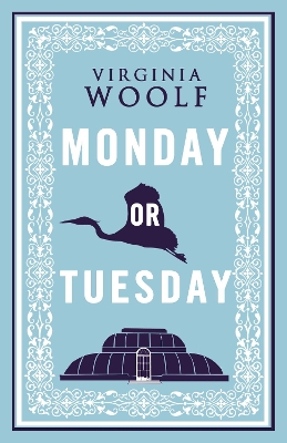 ALMA CLASSICS : MONDAY OR TUESDAY  PB - VIRGINIA WOOLF