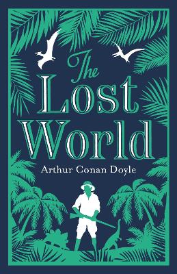 ALMA CLASSICS : THE LOST WORLD PB - ARTHUR CONAN DOYLE