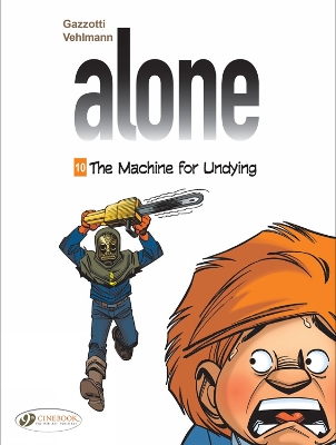 ALONE VOL. 10: THE MACHINE FOR UNDYING - FABIEN VEHLMANN-BRU
