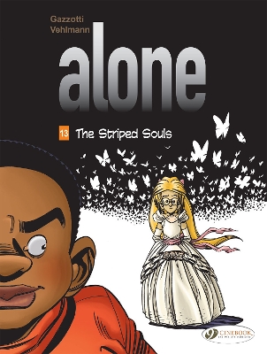 ALONE VOL. 13: THE STRIPED SOULS - FABIEN VEHLMANN-BRUNO GAZ