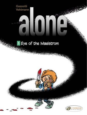 ALONE VOL. 5: EYE OF THE MAELSTROM - FABIEN VEHLMANN