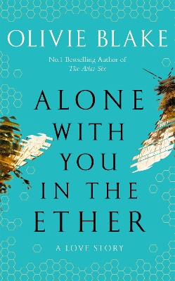 ALONE WITH YOU IN THE ETHER - OLIVIE BLAKE