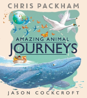 AMAZING-ANIMAL-JOURNEYS-2-PB-CHRIS-PACKHAM-JASON-COCKCROF.jpg AMAZING ANIMAL JOURNEYS 2 PB - CHRIS PACKHAM-JASON COCKCROF