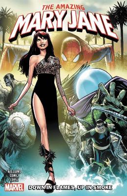 AMAZING MARY JANE: DOWN IN FLAMES UP IN SMOKE THE   PB - LEA