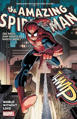AMAZING SPIDER-MAN BY WELLS   ROMITA JR. VOL. 1: WORLD WITHO
