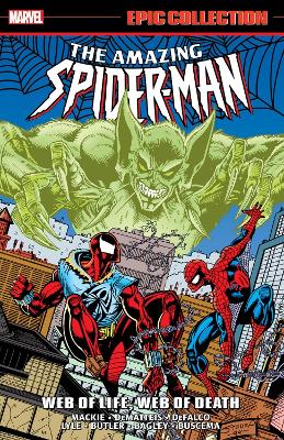 AMAZING SPIDER-MAN EPIC COLLECTION: WEB OF LIFE WEB OF DEATH