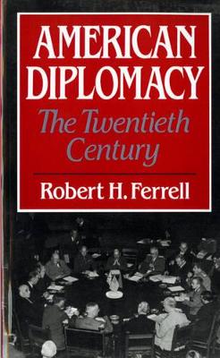 AMERICAN DIPLOMACY PB - ROBERT H. FERRELL