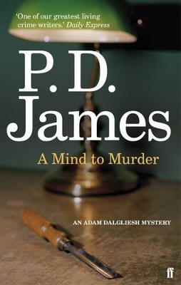 AN ADAM DALGLIESH MYSTERY : A MIND TO MURDER PB B FORMAT - P