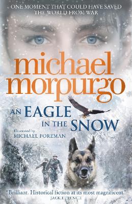 AN EAGLE IN THE SNOW - MICHAEL MORPURGO
