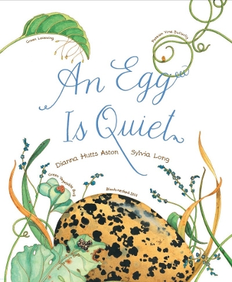 AN EGG IS QUIET PB - DIANNA ASTON-SYLVIA LONG