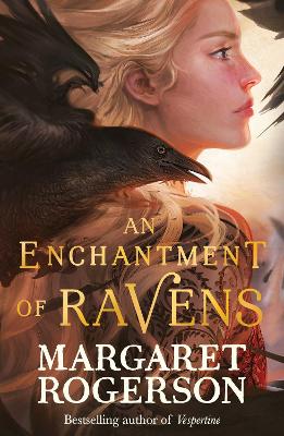 AN ENCHANTMENT OF RAVENS - MARGARET ROGERSON