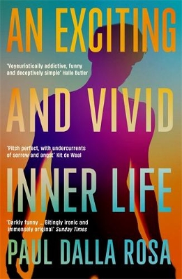 AN EXCITING AND VIVID INNER LIFE PB - PAUL DALLA ROSA
