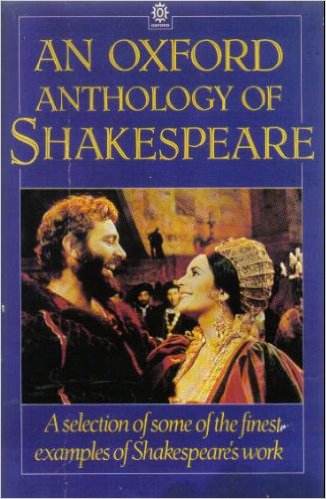 AN OXFORD ANTHOLOGY OF SHAKESPEARE PB B FORMAT - WILLIAM SHA