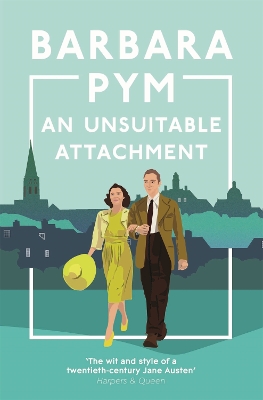 AN UNSUITABLE ATTACHMENT - BARBARA PYM