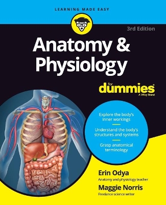 ANATOMY AND PHYSIOLOGY FOR DUMMIES PB - ERIN ODYA-MAGGIE A.