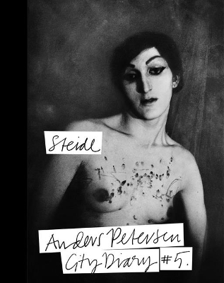 ANDERS PETERSEN: CITY DIARY #5 HC - ANDERS PETERSEN