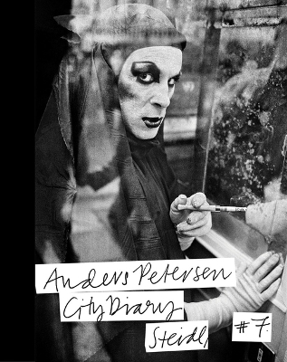 ANDERS PETERSEN: CITY DIARY #7 HC - ANDERS PETERSEN