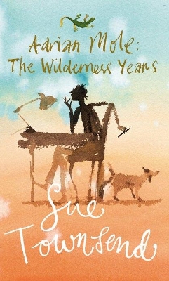ANDRIAN MOLE 4: THE WILDERNESS YEARS PB A FORMAT - SUE TOWNS