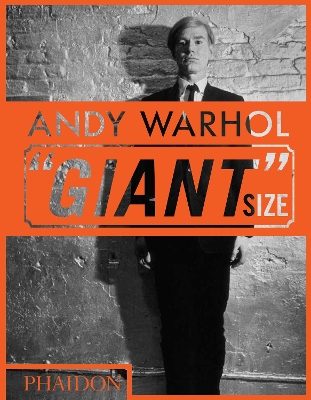 ANDY WARHOL:  GIANT  SIZE MINI FORMAT HC - PHAIDON EDITORS-D