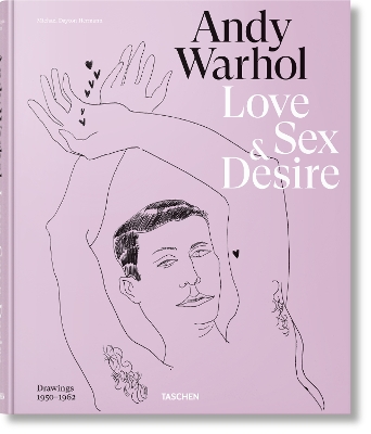 ANDY WARHOL. LOVE SEX AND DESIRE. DRAWINGS 1950-1962 - BLAKE