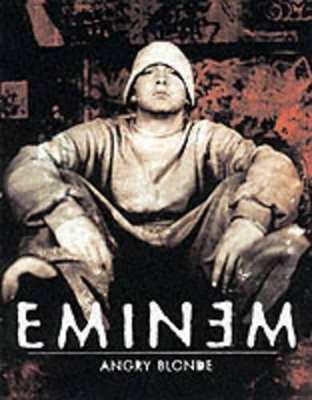 ANGRY BLONDE - EMINEM