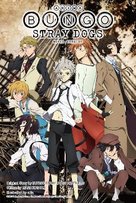 ANIME BUNGO STRAY DOGS: NOVEL VERSION - BUNGO STRAY DOGS DA