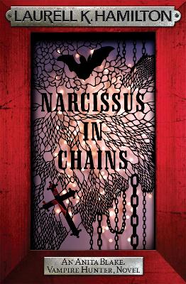 ANITA BLAKE VAMPIRE HUNTER 10: NARCISSUS IN CHAINS PB B FORM