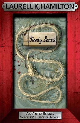 ANITA BLAKE VAMPIRE HUNTER 5: BLOODY BONES PB B FORMAT - LAU
