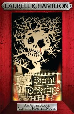 ANITA BLAKE VAMPIRE HUNTER 7: BURNT OFFERINGS PB B FORMAT -