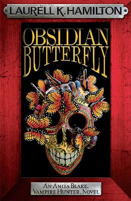 ANITA BLAKE VAMPIRE HUNTER 7: OBSIDIAN BUTTERFLY PB B FORMAT