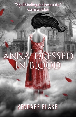 ANNA DRESSED IN BLOOD PB - KENDARE BLAKE