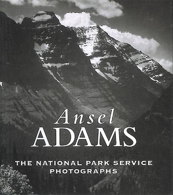 ANSEL ADAMS : THE NATIONAL PARKS SERVICE PHOTOGRAPHS HC - AN