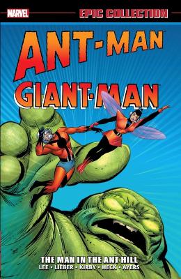 ANT-MAN/GIANT-MAN EPIC COLLECTION: THE MAN IN THE ANT HILL