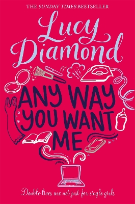 ANY WAY YOU WANT ME - LUCY DIAMOND