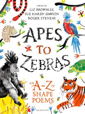 APES TO ZEBRAS : AN A-Z OF SHAPE POEMS HC - ROGER STEVENS-LI