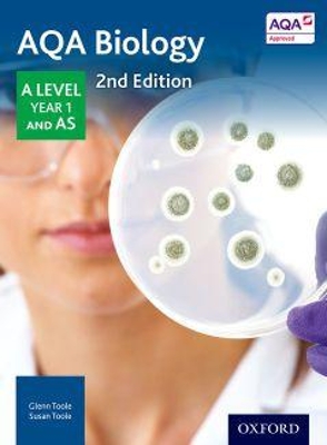 AQA BIOLOGY A LEVEL YEAR 1 - GLENN TOOLE-SUSAN TOOLE