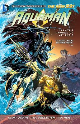 AQUAMAN VOL. 3: THRONE OF ATLANTIS (THE NEW 52) - GEOFF JOHN