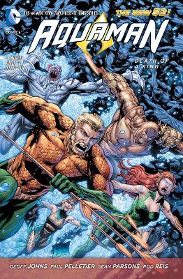 AQUAMAN VOL. 4: DEATH OF A KING (THE NEW 52) - GEOFF JOHNS-P