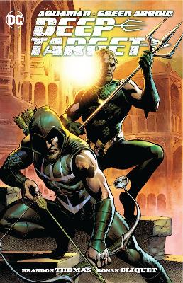 AQUAMAN/GREEN ARROW - DEEP TARGET - BRANDON THOMAS-RONAN CLI