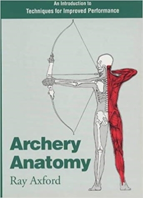 ARCHERY ANATOMY PB - RAY AXFORD