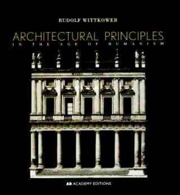 ARCHITECTURAL PRINCIPLES ON THE AGE OF HUMANISM  PB - RUDOLF