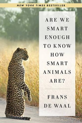 ARE WE SMART ENOUGH TO KNOW HOW SMART ANIMALS ARE? PB - FRAN