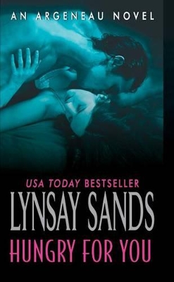 ARGENEAU : HUNGRY FOR YOU PB A FORMAT - LYNSAY SANDS
