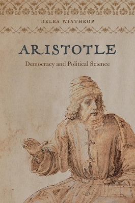 ARISTOTLE : DEMOCRACY AND POLITICAL SCIENCE HC - DELBA WINTH