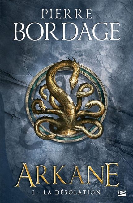 ARKANE T1 LA DESOLATION - BORDAGE PIERRE