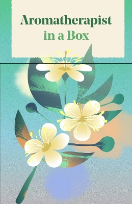 AROMATHERAPIST IN A BOX - ELIN SVENSSON-JO KELLETT