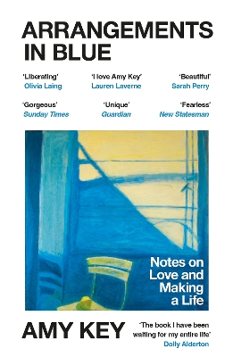 ARRANGEMENTS IN BLUE : NOTES ON LOVE AND MAKING A LIFE PB -