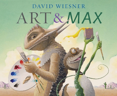 ART AND MAX  PB - DAVID WIESNER