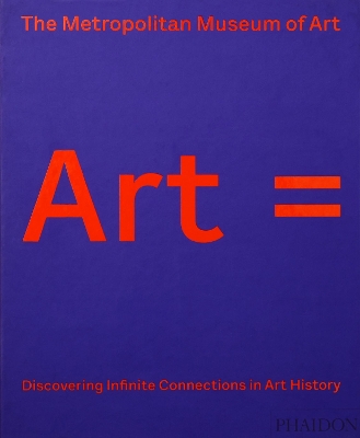ART = DISCOVERING INFINITE CONNECTIONS IN ART HISTORY HC - T