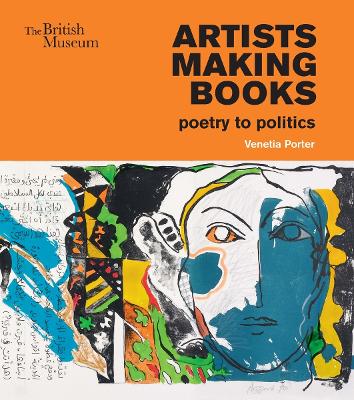 ARTISTS MAKING BOOKS: POETRY TO POLITICS PB - VENETIA PORTER